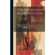 Fire Prevention And Protection by Spectator Company Hardcover Book