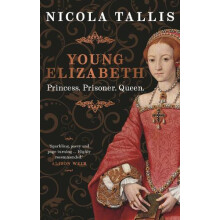 Young Elizabeth by Nicola Tallis Hardcover Book