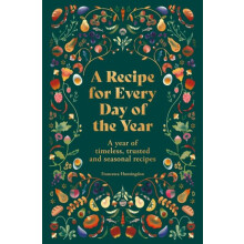 A Recipe for Every Day of the Year by Francesca Huntingdon Hardcover B