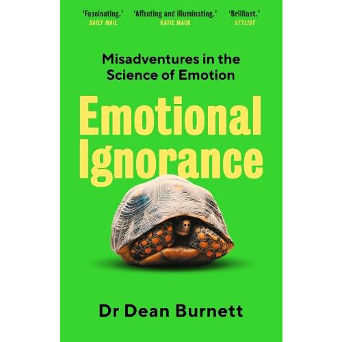 Emotional Ignorance by Dean Burnett Paperback Book