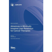 Advances in Minimally Invasive Liver Resection for Cancer Therapies Ha