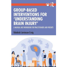 GroupBased Interventions for Understanding Brain Injury by JamiesonCra