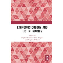 Ethnomusicology and its Intimacies Hardcover Book