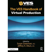 The VES Handbook of Virtual Production Paperback Book