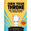 Own Your Throne by Bradford Ware Hardcover Book 1