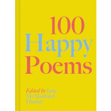 100 Happy Poems by Jane McMorland Hunter Hardcover Book