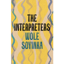 The Interpreters by Wole Soyinka Paperback Book