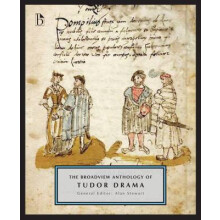 The Broadview Anthology of Tudor Drama