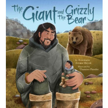 The Giant and the Grizzly Bear by Rosemarie Avrana Meyok Hardcover Boo