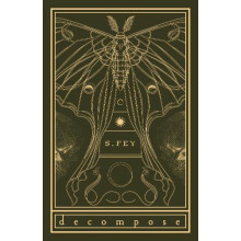 Decompose by S. Fey Paperback Book