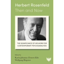 Herbert Rosenfeld Then and Now Paperback Book