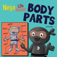 Ninja Life Hacks BODY PARTS by Mary Nhin Paperback Book