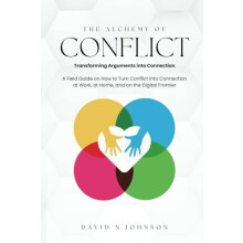 The Alchemy Of Conflict by David N Johnson Paperback Book