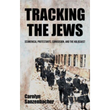 Tracking the Jews by Carolyn Sanzenbacher Hardcover Book