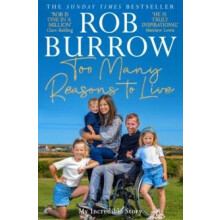 Too Many Reasons to Live by Rob Burrow Paperback Book