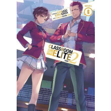 Classroom of the Elite Year 2 Light Novel Vol. 6 by Syougo Kinugasa Pa