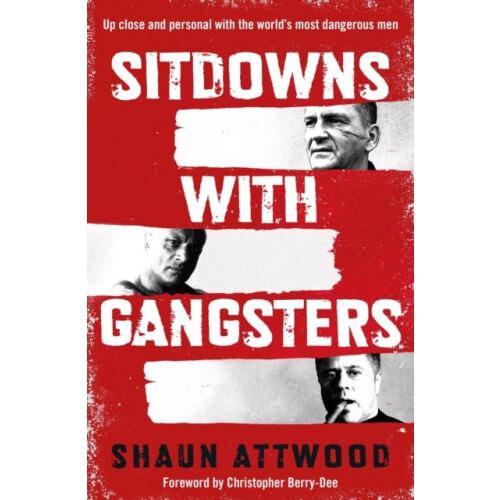 Sitdowns with Gangsters by Shaun Attwood Paperback Book