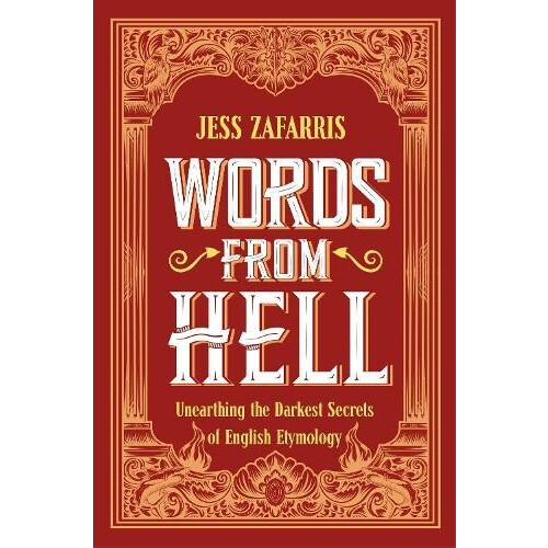 Words from Hell by Jess Zafarris Hardcover Book