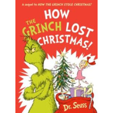 How the Grinch Lost Christmas by Dr. Seuss Paperback Book