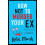 How Not To Murder Your Ex by Katie Marsh Paperback Book 1