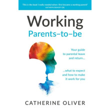 Working Parentstobe by Catherine Oliver Paperback Book