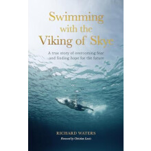 Swimming with the Viking of Skye by Richard Waters Hardcover Book