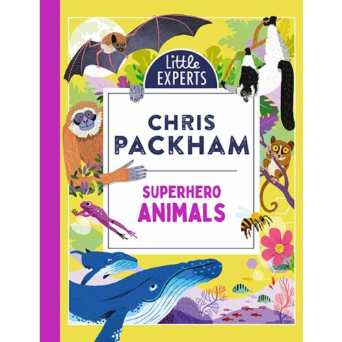 Superhero Animals by Chris Packham Hardcover Book