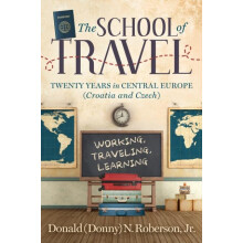 School of Travel by Roberson Jr. Donald N. Paperback Book