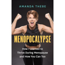 Menopocalypse by Amanda Thebe Paperback Book