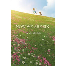 Now We Are Six by A. A. Milne Paperback Book