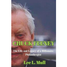 Chuck Feeney by Lee L Mull Paperback Book