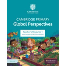 Cambridge Primary Global Perspectives Teachers Resource 1 with Digital