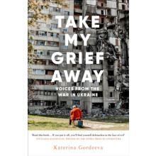 Take My Grief Away by Katerina Gordeeva Hardcover Book