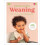 Weaning by Annabel Karmel Hardcover Book 1