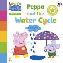 Learn with Peppa Peppa and the Water Cycle by Peppa Pig Paperback Book