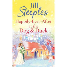 HappilyEverAfter at the Dog amp Duck by Jill Steeples Hardcover Book