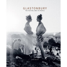 Glastonbury by Liam Bailey Hardcover Book