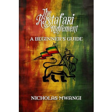 Rastafarianism A Beginners Guide by Nicholas Mwangi Paperback Book