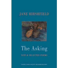 The Asking by Jane Hirshfield Paperback Book