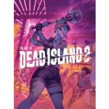 The Art of Dead Island 2 by Alex Calvin Hardcover Book