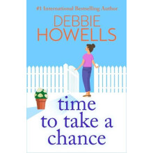 Time to Take a Chance by Debbie Howells Hardcover Book