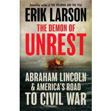 The Demon of Unrest by Erik Larson Hardcover Book