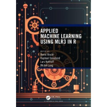 Applied Machine Learning Using mlr3 in R Paperback Book