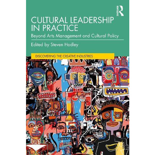 Cultural Leadership in Practice Paperback Book