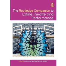 The Routledge Companion to Latine Theatre and Performance Hardcover Bo