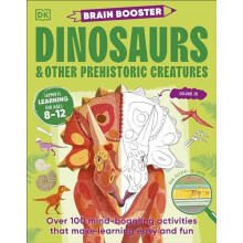 Brain Booster Dinosaurs and Other Prehistoric Creatures by DK Paperbac