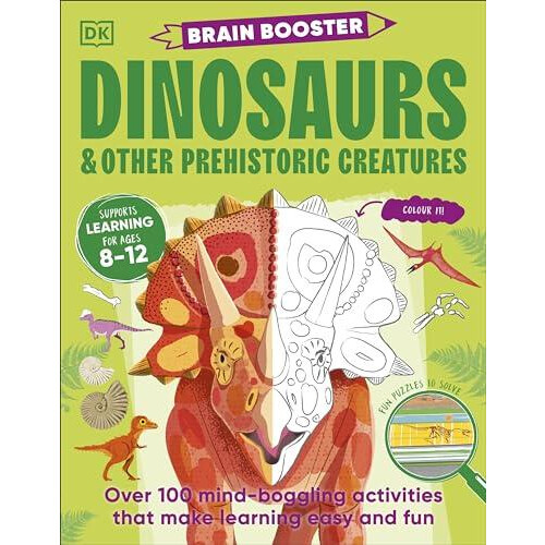 Brain Booster Dinosaurs and Other Prehistoric Creatures by DK Paperbac