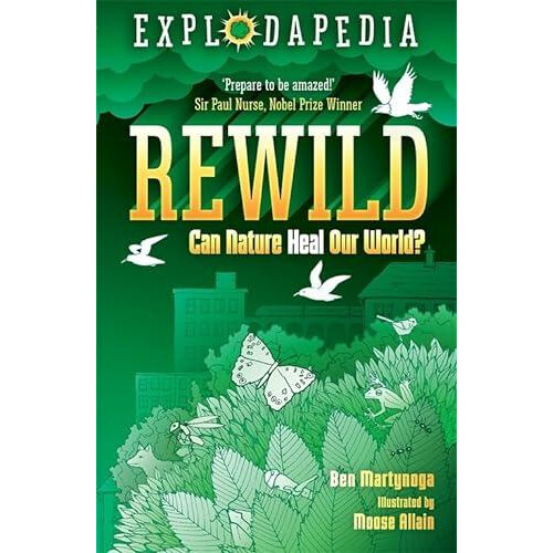 Explodapedia Rewild by Ben Martynoga Paperback Book