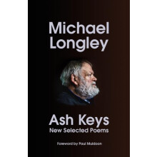 Ash Keys by Michael Longley Hardcover Book