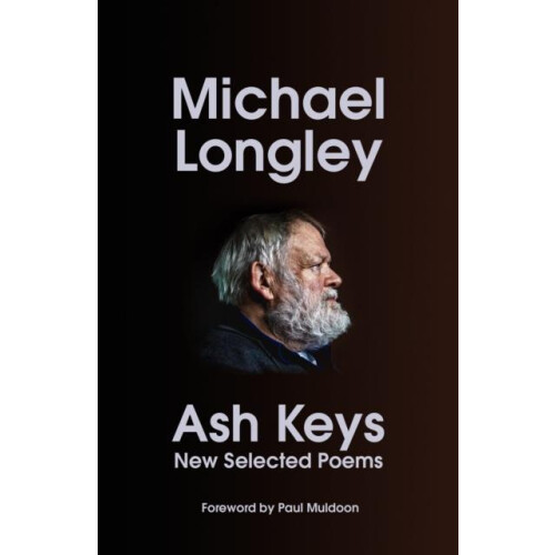 Ash Keys by Michael Longley Hardcover Book